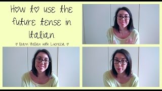 How to use the future in Italian  Learn Italian with Lucrezia [upl. by Ennis965]