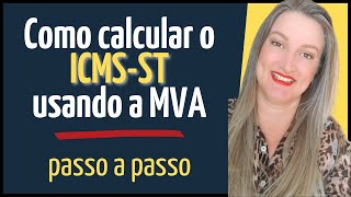 Como Calcular o ICMS Substituição Tributária  ICMSST [upl. by Kenison]