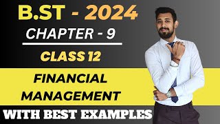 Financial Management  Part 1 Class 12  Chapter 9  Business Studies [upl. by Lenoyl511]