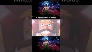 Whitebeard Last Words [upl. by Enyr]