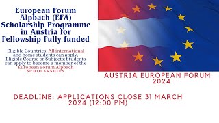 European Forum Alpbach 2024 Scholarship in AustriaFunded Completed Application ProcessAustria [upl. by Vivl]