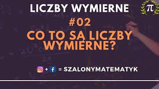 Co to są liczby WYMIERNE 2  Dział Liczby Wymierne i Niewymierne  Matematyka [upl. by Oech172]