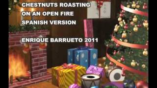 Chestnuts roasting on an open fire  ENRIQUE BARRUETO 2011 cover spanish version [upl. by Aicnarf]