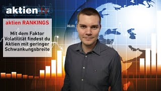 aktien RANKINGS Mit dem Faktor Volatilität findest du Aktien mit einer geringen Schwankungsbreite [upl. by Aneehsyt734]