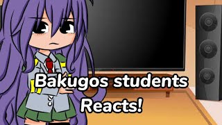 Bakugo’s students react the girls\ [upl. by Mark]