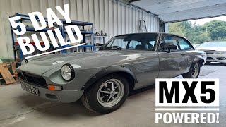 We built my ULTIMATE MGB GT in just 5 Days [upl. by Haletky]