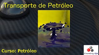 PETRO29 Transporte de petroÌleo en tuberiÌas [upl. by Frida16]