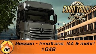 ETS2  Multiplayer 048  Messen  InnoTrans IAA amp mehr  Lets Play HD [upl. by Paxon562]