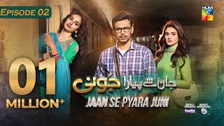 Jaan Se Pyara Juni  Ep 02 CC 1st May 2024 Powered by Happilac Paints  Hira Mani Zahid Ahmed [upl. by Eiresed]