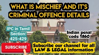 IPC in Tamil WHAT IS And Mischief its Criminal Offence Details  what is IPC Section425LEGAL [upl. by Sammy]