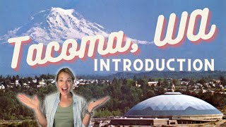 Intro to Tacoma Washington  Visiting Tacoma WA [upl. by Yanetruoc]