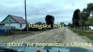 Gdzieś na rosyjskiej wsi [upl. by Macy]