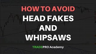 How to Avoid Headfakes and Whipsaws in Trading amp Make Money Instead [upl. by Ennaihs26]