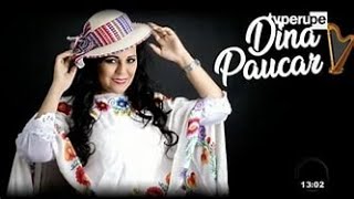 DINA PAUCAR [upl. by Koal]