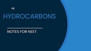 Hydrocarbons class 11  NEET Notes Organic Chemistry AIIMS [upl. by Ataner]