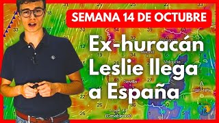 🔴ACUMULACIONES previstas por la llegada de FUERTES LLUVIAS exhuracán Leslie 😏☔😏 [upl. by Ten]