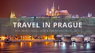 Visit Prague  5 Things You Will Love amp Hate about Prague Czech Republic [upl. by Alwin]