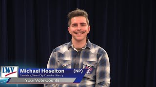 YVC  Candidate Michael Hoselton NP  Salem City Councilor Ward 5 [upl. by Yesiad293]