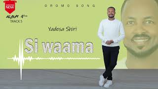 Si WaamaYadesa ShiriOfficial Vedio [upl. by Ted]