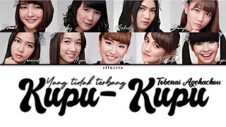 JKT48  Kupu Kupu Yang Tidak Terbang  Tobenai Agehachou   Color Coded [upl. by Noletta]