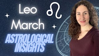 LEO  March Astrological Insights [upl. by Mcgean308]