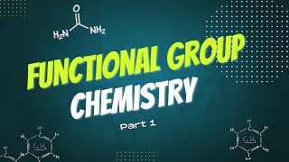 Introduction to Functional Group Chemistry  Part 1 [upl. by Iel823]