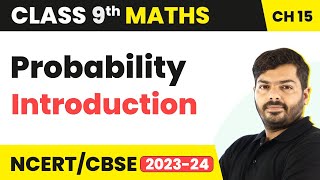 Probability  Introduction  Class 9 Maths Chapter 15 [upl. by Nogam]