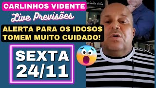 CARLINHOS VIDENTE LIVE PREVISÕES SEXTA NOITE 241123 ❤️🙏 [upl. by Flanagan]