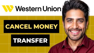 How To Cancel Money Transfer on Western Union App Easy Guide [upl. by Llennhoj]