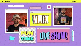 vMix Fun Time Live Show June 2024 Recording [upl. by Dahc661]