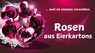 Rosen aus Eierkarton basteln ohne Schere  Frühlingsdeko DIY [upl. by Bronder694]