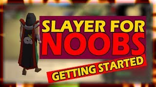 OSRS How To Get Started With SLAYER  Slayer For Noobs [upl. by Puett]