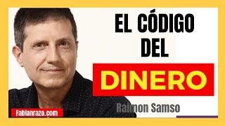 Resumen de El CÓDIGO del DINERO de Raimon Samso 🔥😍💲 [upl. by Oeflein]