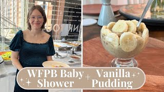 WFPB Baby Shower  Vanilla Pudding Recipe [upl. by Airt]