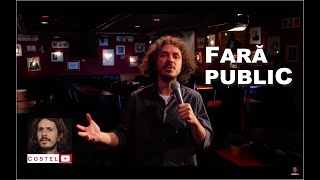 COSTEL  Fara public  Standup Comedy Special  stamacasa [upl. by Eisnyl]