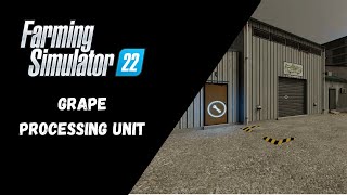 FS22  How To Use The Grape Processing Unit  Farming Simulator 22 [upl. by Jabon673]