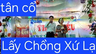 tân cổ Lấy Chồng Xứ Lạ [upl. by Hardin]