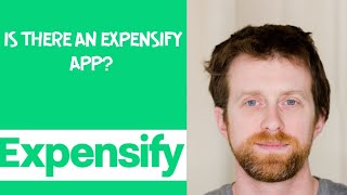 Is there an Expensify app [upl. by Quincey]