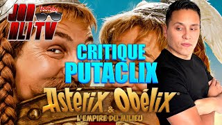 ASTÉRIX ET OBÉLIX Lempire du milieu CRITIQUE PUTACLIX [upl. by Hoem]