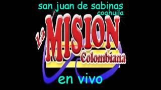 LA MISSION COLOMBIANA EN VIVO EN COAHUILA [upl. by Aerdnad]