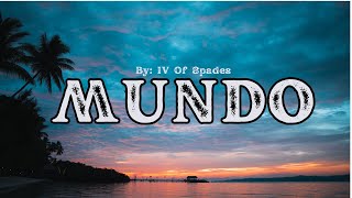 Mundo By IV Of Spades With Lyrics [upl. by Batty]