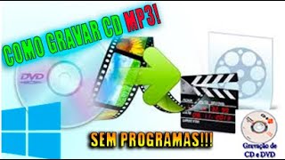 COMO GRAVAR CDs MP3MP4 WINDOWS 8110 SEM PROGRAMAS TUTORIAL 2020 [upl. by Sussna]