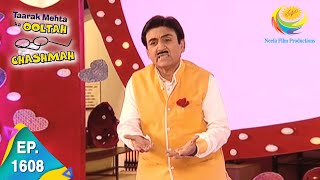 Taarak Mehta Ka Ooltah Chashmah  Episode 1608  Full Episode [upl. by Kuska42]