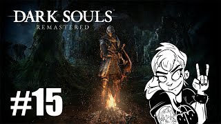 DESCAMANDO O DESCAMADO  Dark Souls Remastered  Parte 15 [upl. by Deerc]