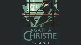 Third Girl A Hercule Poirot Mystery by Agatha Christie Part 3  Read by Hugh Fraser [upl. by Latrell]