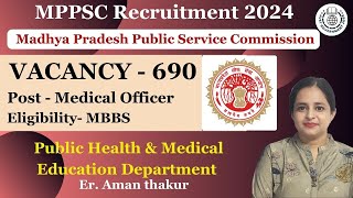 MPPSC Recruitment 2024  Medical Officer Recruitment  Full information  JGJ [upl. by Leasim]