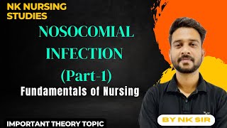 Nosocomial infection ll Definition ll causes ll source ll FON ll Important for exams ll By NK SIR [upl. by Nya]