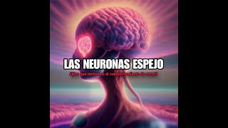 Las neuronas espejo [upl. by Ijar]