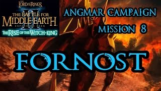 RotWK Campaign Mission 8  Fornost [upl. by Ainimreh]