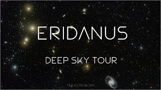 Eridanus Constellation Deep Sky Tour Galaxies [upl. by Iliam506]